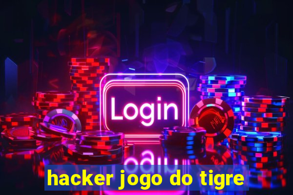 hacker jogo do tigre